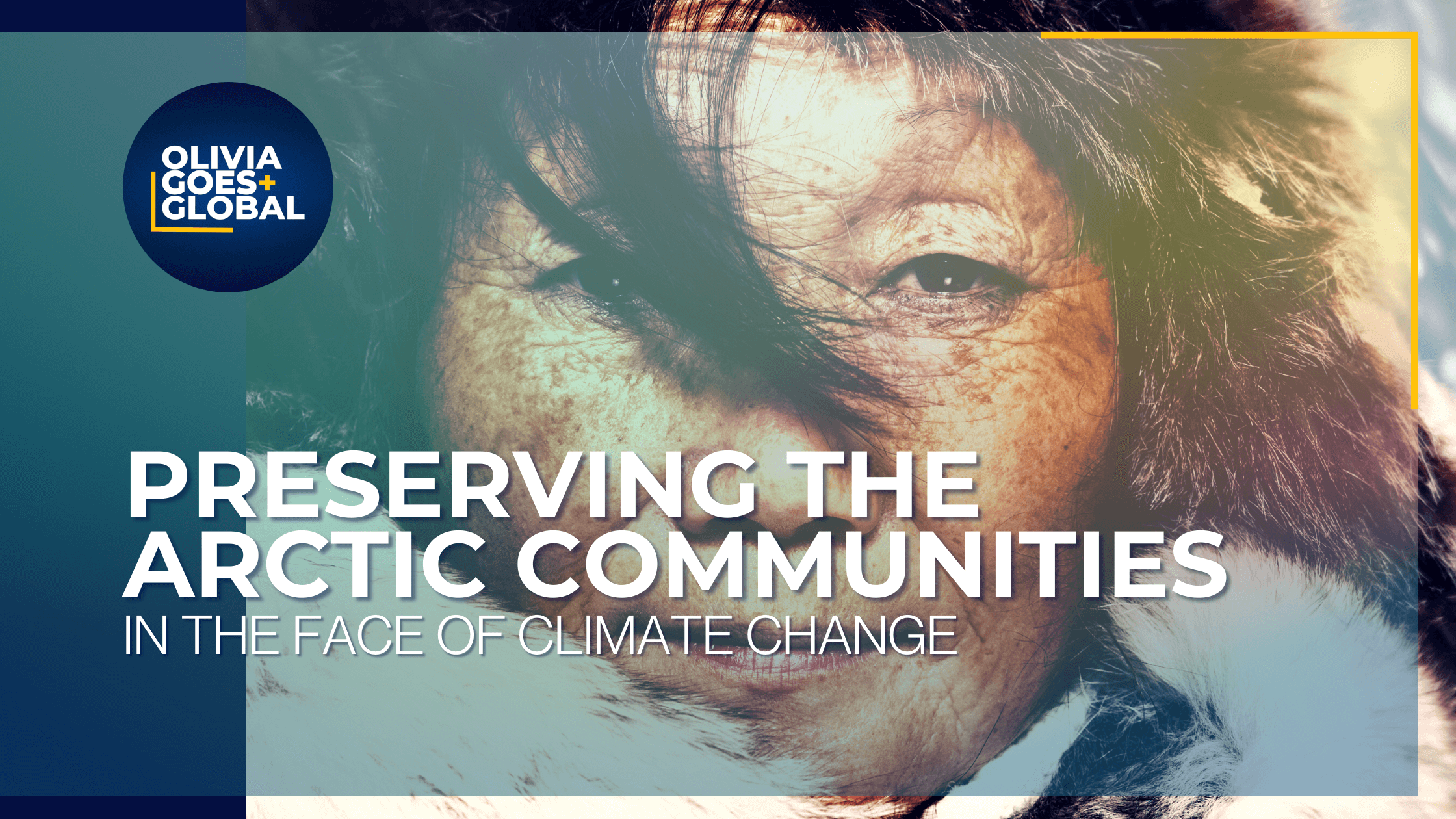 preserving the arctic communities in the face of climate change. featuring an Inuit woman with a powerful pose looking directly at the reader.